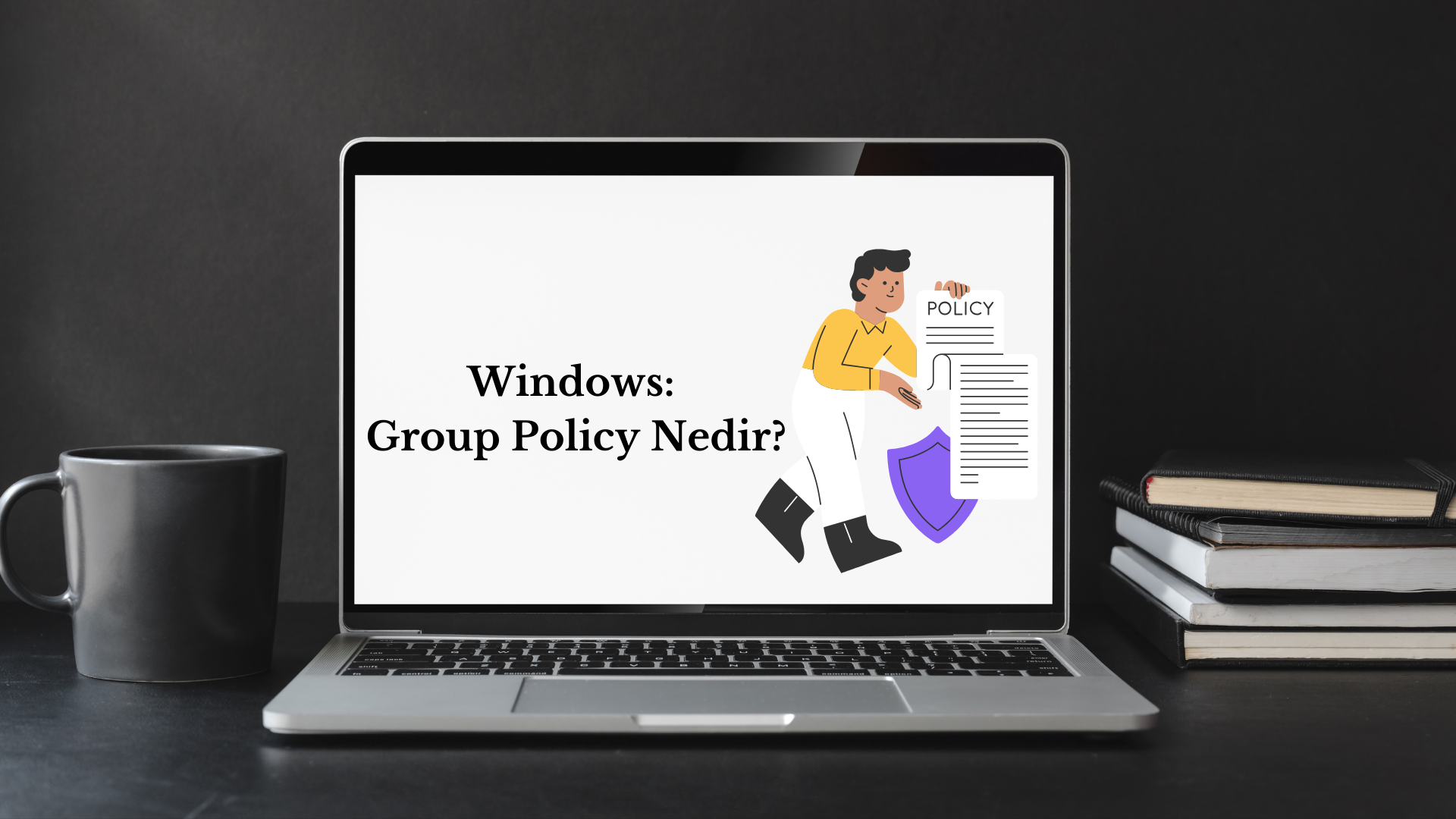Windows: Group Policy Nedir?